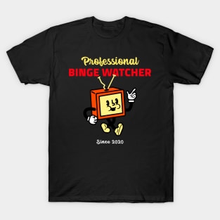 Professional Binge Watcher T-Shirt